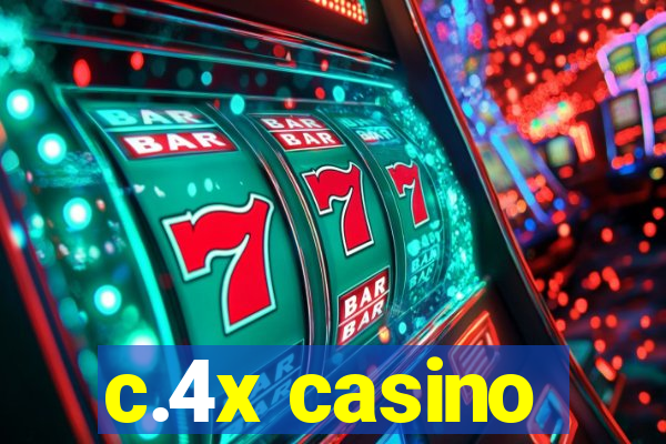 c.4x casino